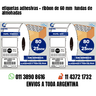 etiquetas adhesivas ribbon de 60 mm fundas de almohadas