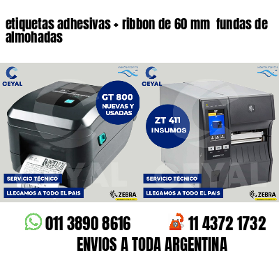etiquetas adhesivas ribbon de 60 mm fundas de almohadas