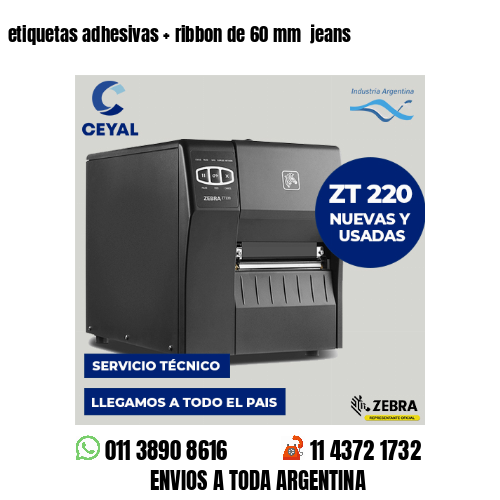 etiquetas adhesivas   ribbon de 60 mm  jeans