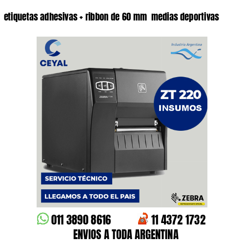 etiquetas adhesivas   ribbon de 60 mm  medias deportivas