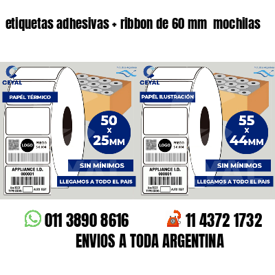 etiquetas adhesivas   ribbon de 60 mm  mochilas