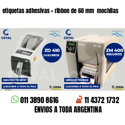 etiquetas adhesivas   ribbon de 60 mm  mochilas