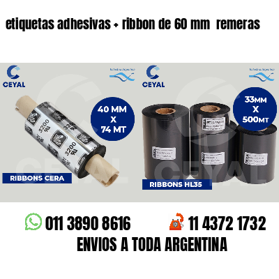 etiquetas adhesivas ribbon de 60 mm remeras