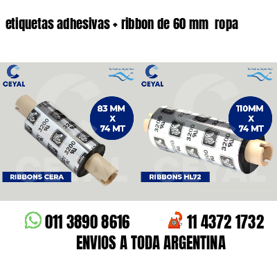 etiquetas adhesivas   ribbon de 60 mm  ropa