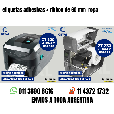 etiquetas adhesivas ribbon de 60 mm ropa