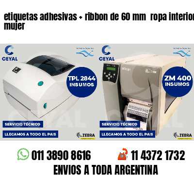 etiquetas adhesivas ribbon de 60 mm ropa interior mujer