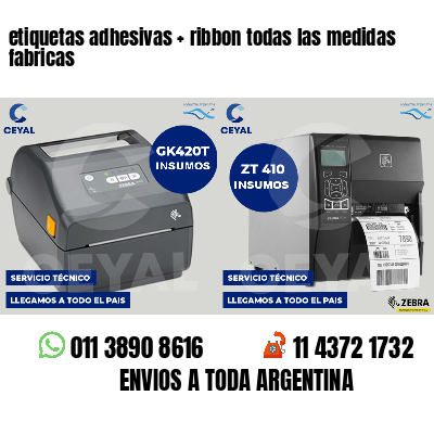 etiquetas adhesivas   ribbon todas las medidas fabricas