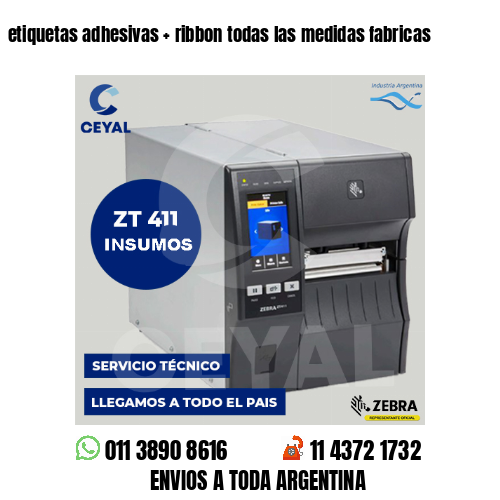 etiquetas adhesivas   ribbon todas las medidas fabricas