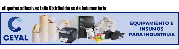 etiquetas adhesivas talle Distribuidores de indumentaria