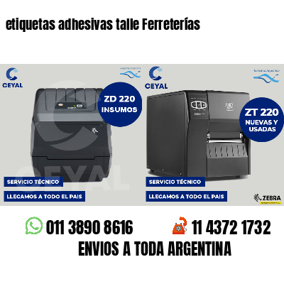 etiquetas adhesivas talle Ferreterías