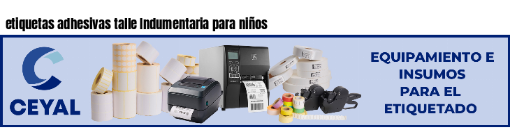 etiquetas adhesivas talle Indumentaria para niños