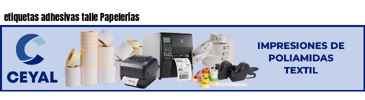 etiquetas adhesivas talle Papelerías