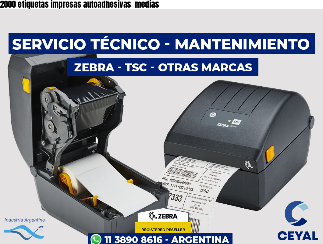 2000 etiquetas impresas autoadhesivas  medias