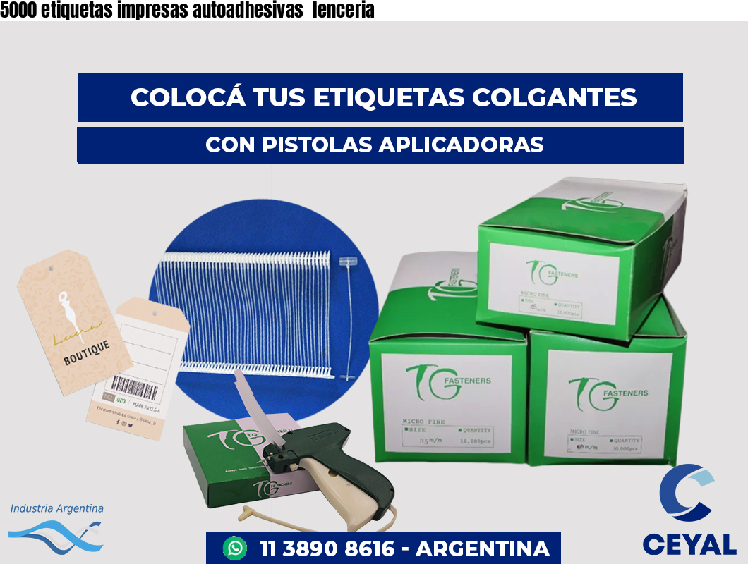 5000 etiquetas impresas autoadhesivas  lenceria