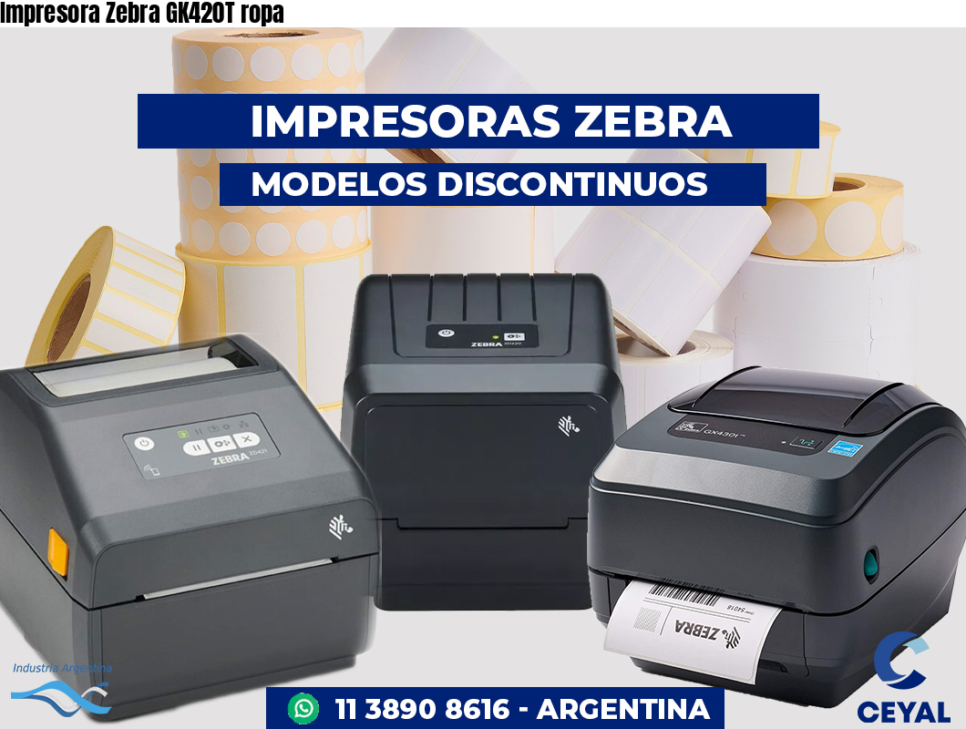 Impresora Zebra GK420T ropa