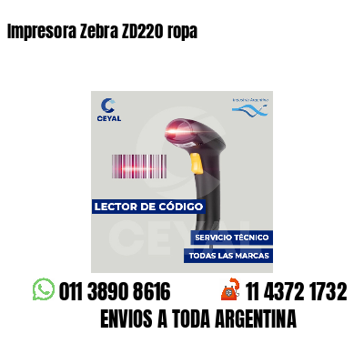 Impresora Zebra ZD220 ropa