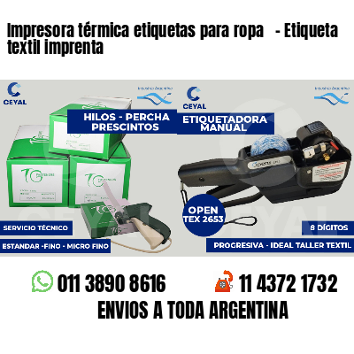 Impresora térmica etiquetas para ropa   - Etiqueta textil imprenta