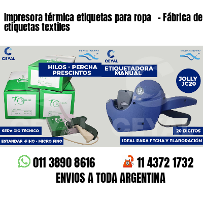 Impresora térmica etiquetas para ropa   - Fábrica de etiquetas textiles