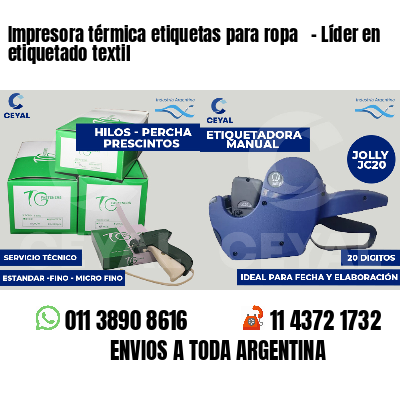 Impresora térmica etiquetas para ropa   - Líder en etiquetado textil