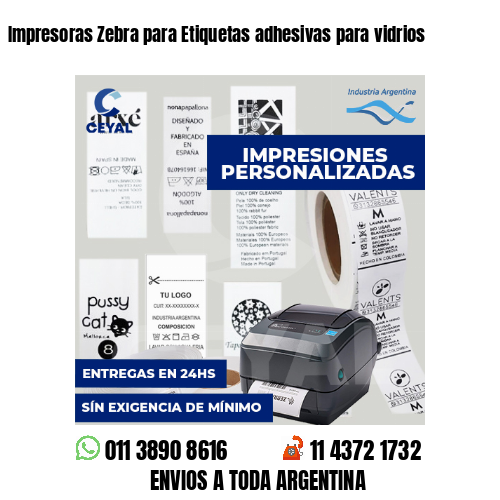 Impresoras Zebra para Etiquetas adhesivas para vidrios