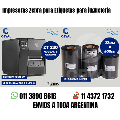 Impresoras Zebra para Etiquetas para juguetería