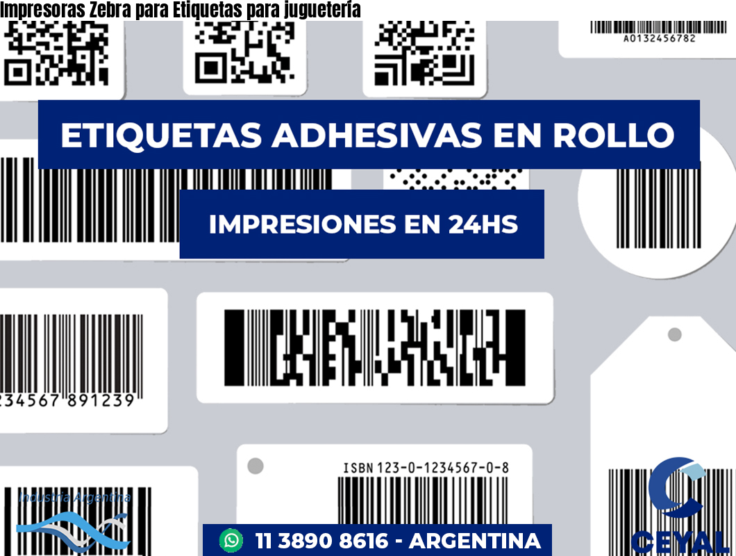 Impresoras Zebra para Etiquetas para juguetería