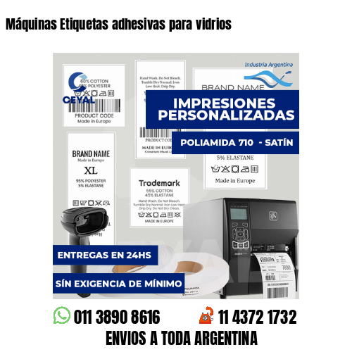 Máquinas Etiquetas adhesivas para vidrios