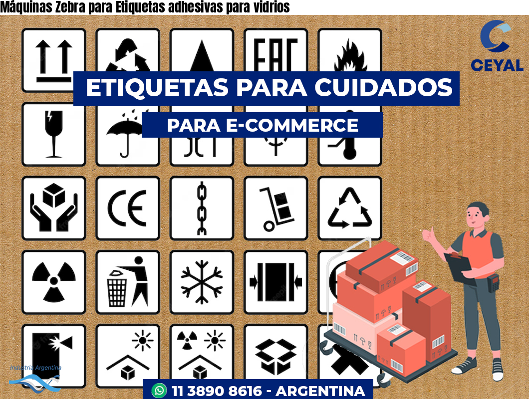 Máquinas Zebra para Etiquetas adhesivas para vidrios