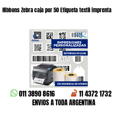 Ribbons Zebra caja por 50 Etiqueta textil imprenta