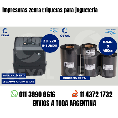 impresoras zebra Etiquetas para juguetería