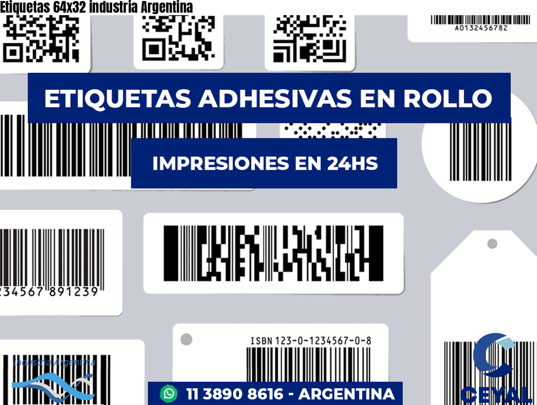 Etiquetas 64x32 industria Argentina