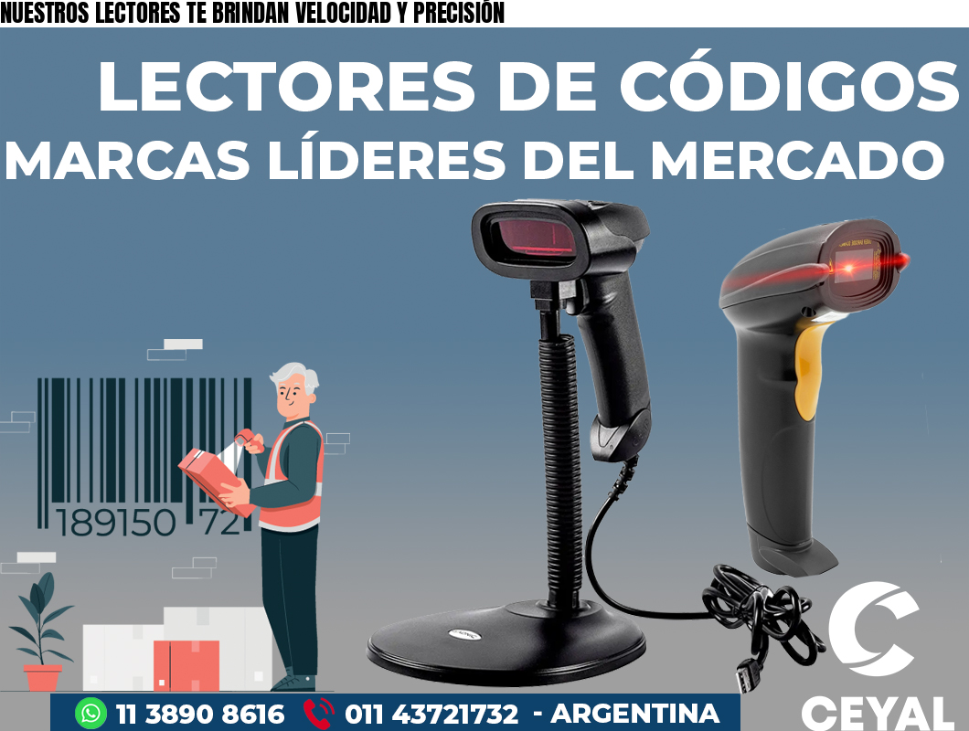 NUESTROS LECTORES TE BRINDAN VELOCIDAD Y PRECISIÓN
