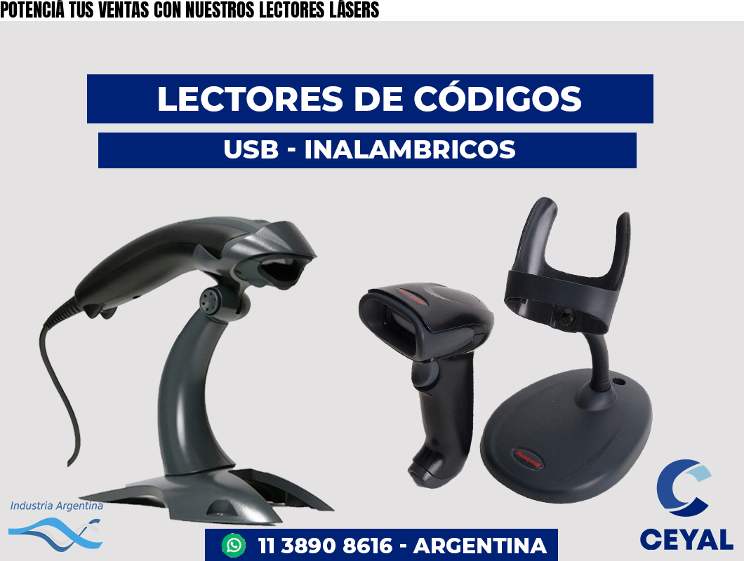 POTENCIÁ TUS VENTAS CON NUESTROS LECTORES LÁSERS