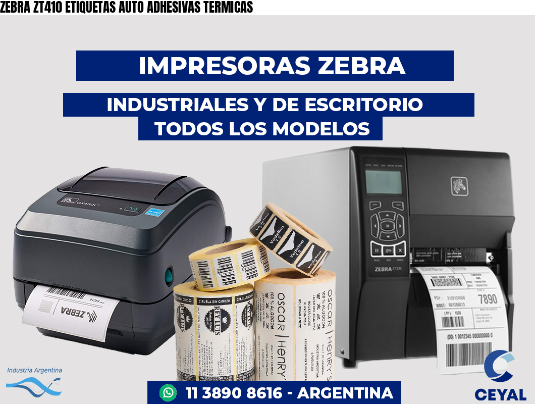 ZEBRA ZT410 ETIQUETAS AUTO ADHESIVAS TERMICAS