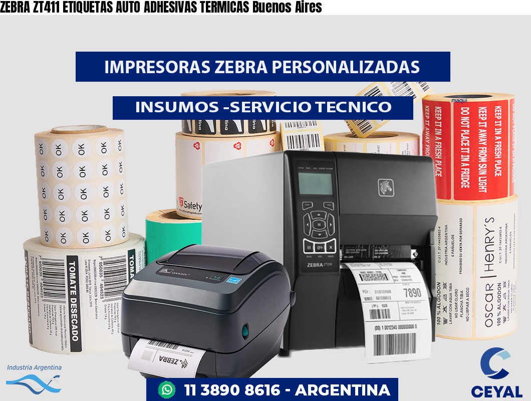 ZEBRA ZT411 ETIQUETAS AUTO ADHESIVAS TERMICAS Buenos Aires