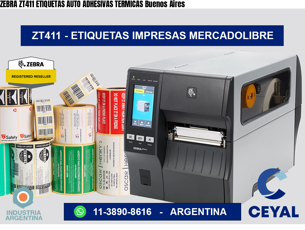ZEBRA ZT411 ETIQUETAS AUTO ADHESIVAS TERMICAS Buenos Aires