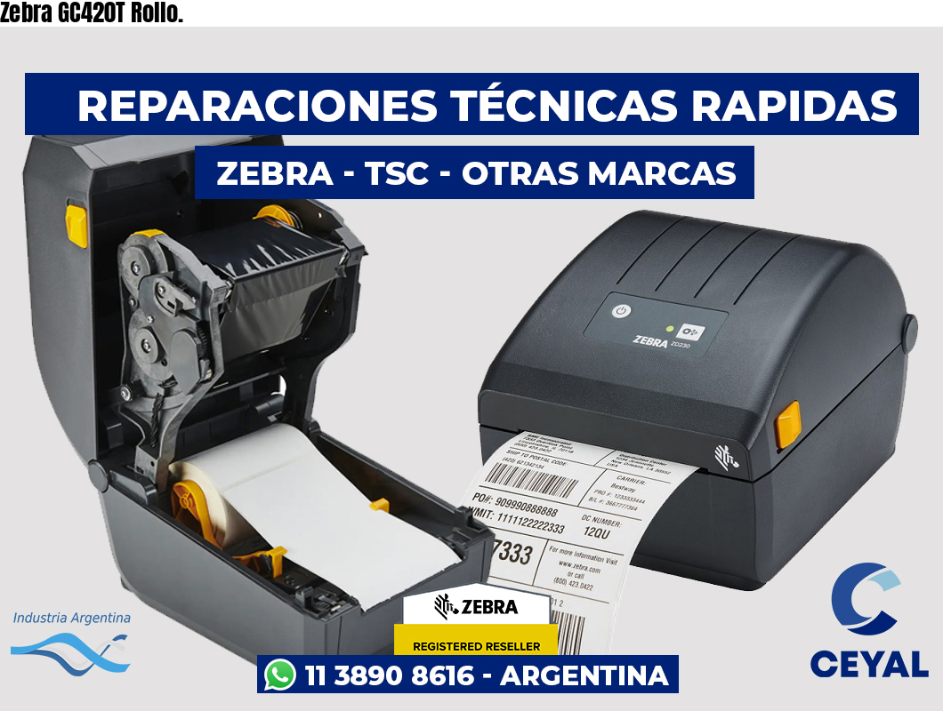 Zebra GC420T Rollo.