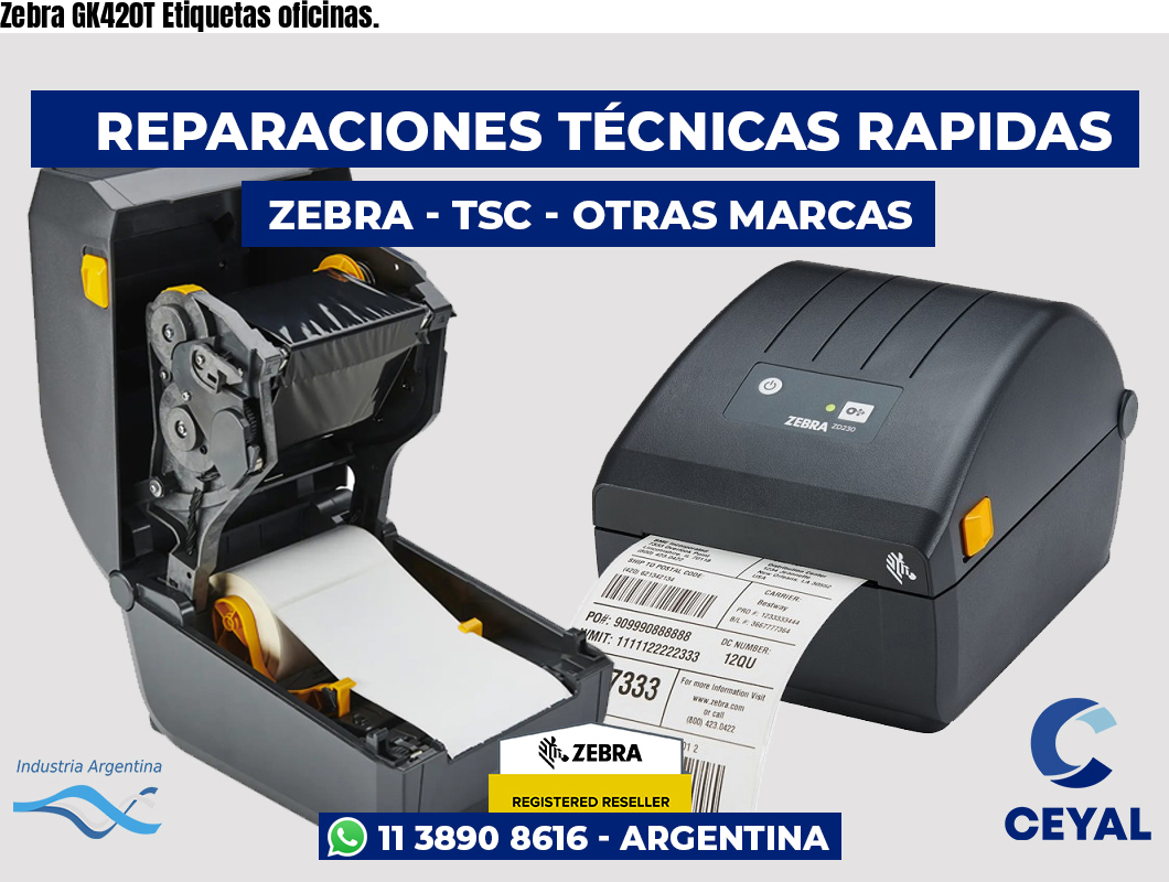 Zebra GK420T Etiquetas oficinas.