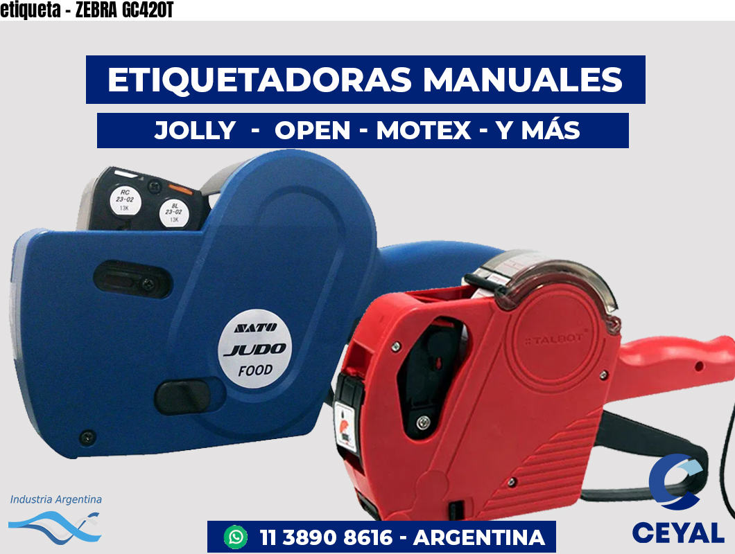 etiqueta - ZEBRA GC420T