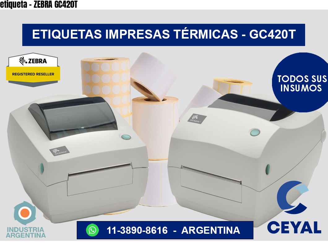 etiqueta – ZEBRA GC420T