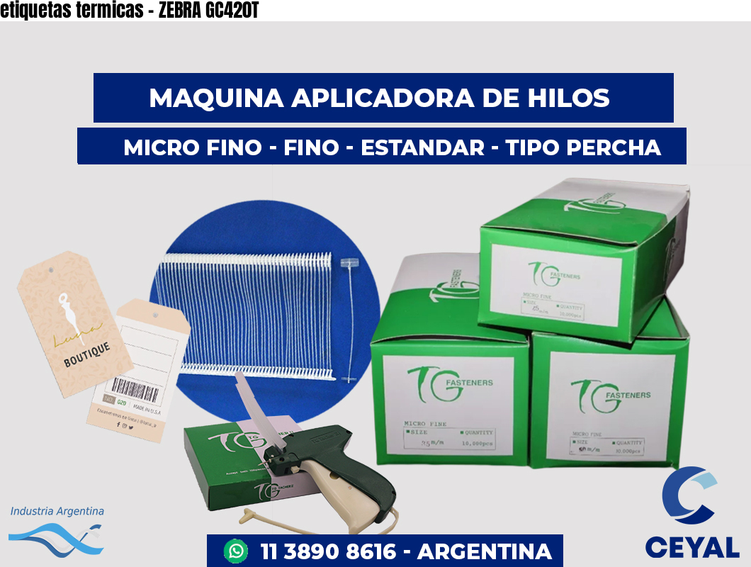 etiquetas termicas - ZEBRA GC420T