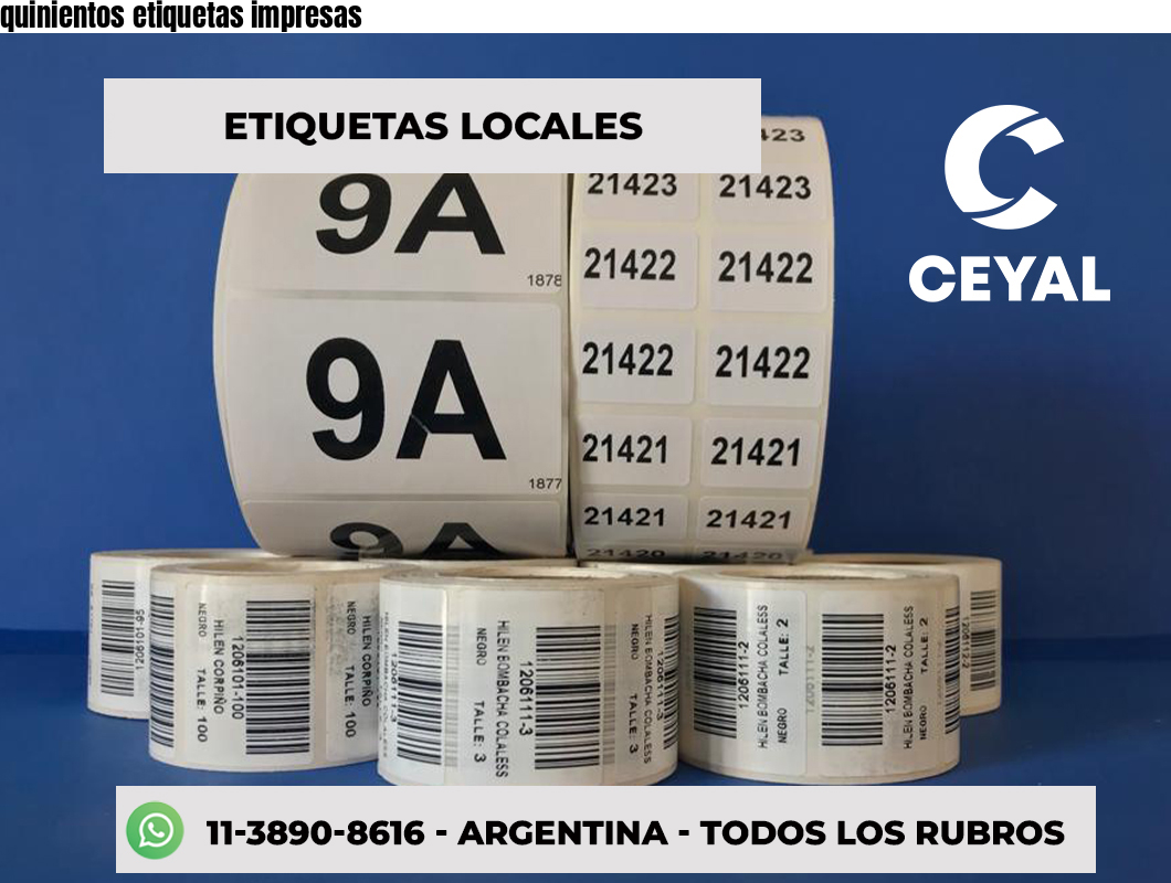 quinientos etiquetas impresas