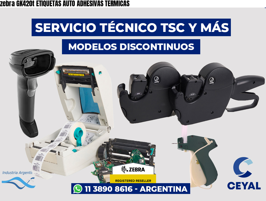 zebra GK420t ETIQUETAS AUTO ADHESIVAS TERMICAS