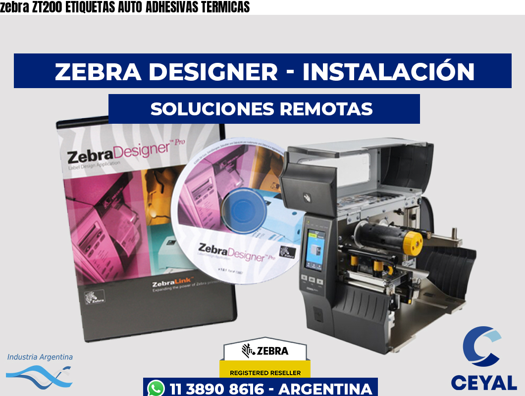 zebra ZT200 ETIQUETAS AUTO ADHESIVAS TERMICAS
