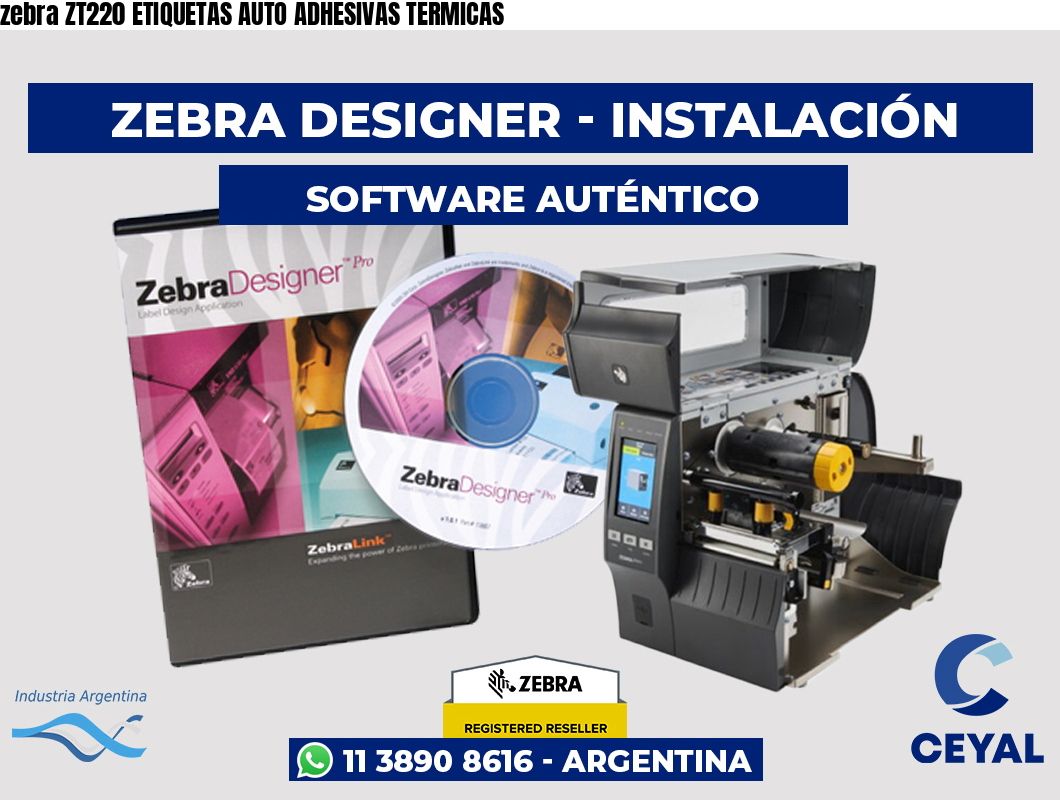 zebra ZT220 ETIQUETAS AUTO ADHESIVAS TERMICAS
