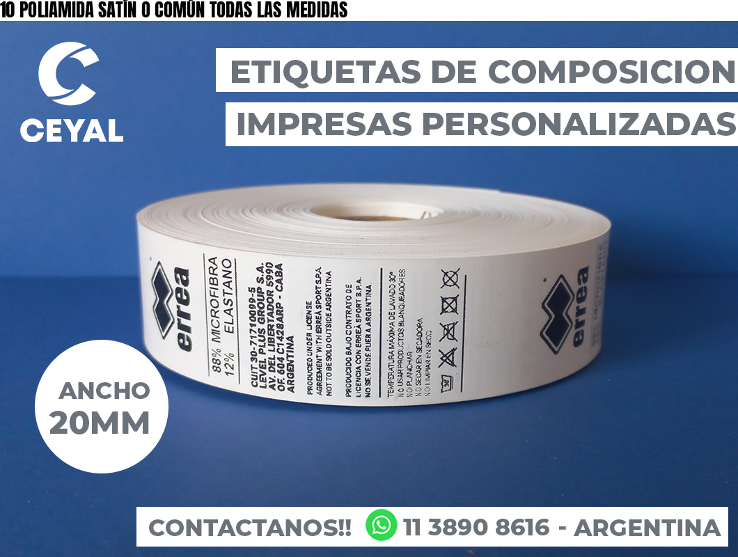 10 POLIAMIDA SATÍN O COMÚN TODAS LAS MEDIDAS