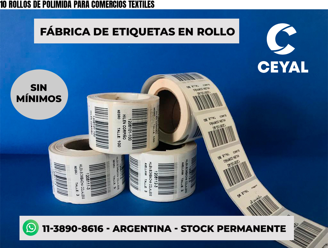 10 ROLLOS DE POLIMIDA PARA COMERCIOS TEXTILES