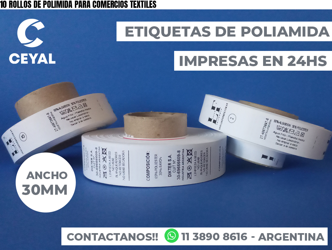 10 ROLLOS DE POLIMIDA PARA COMERCIOS TEXTILES