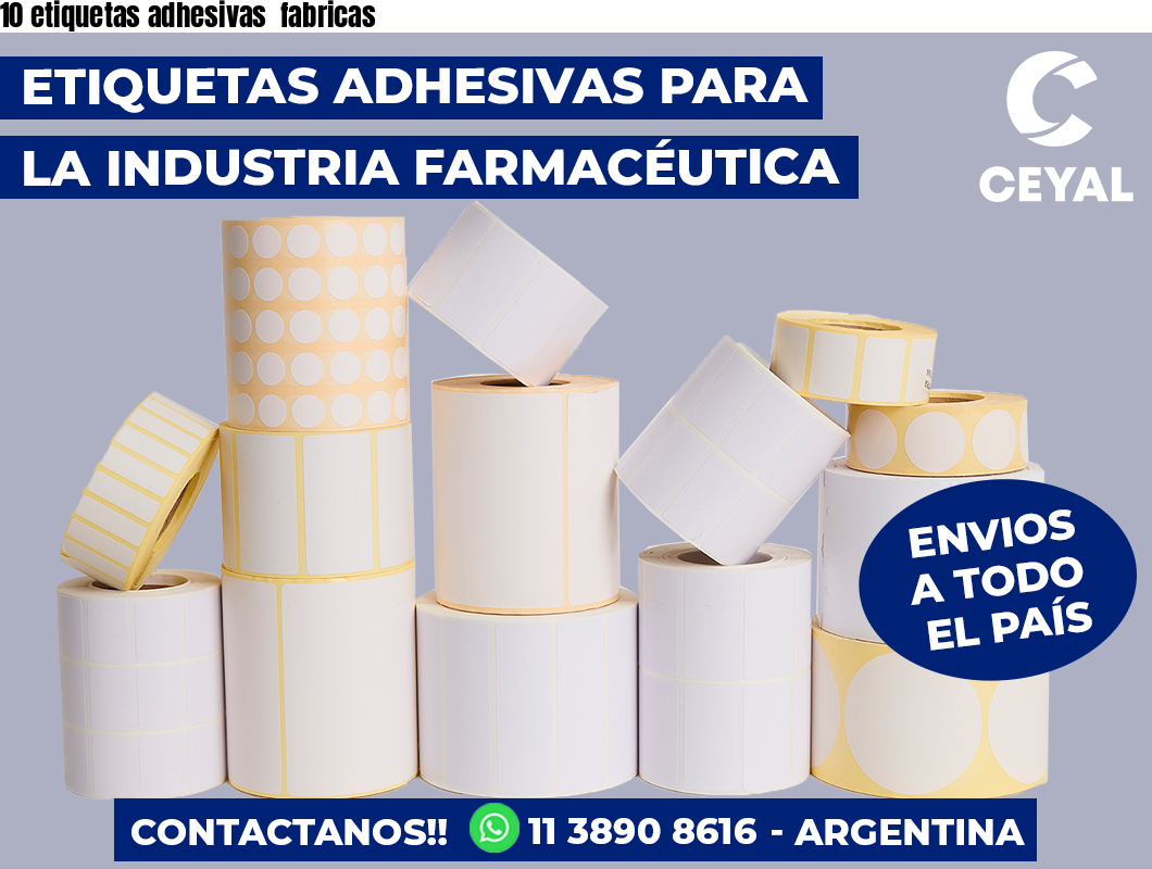 10 etiquetas adhesivas  fabricas