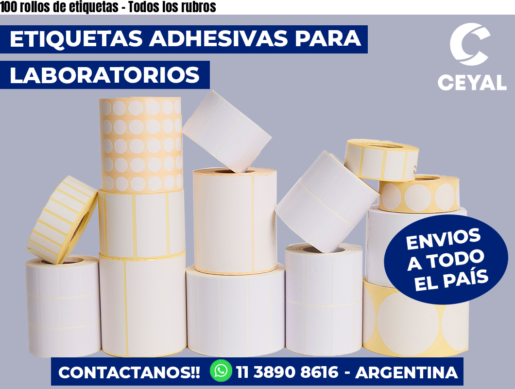 100 rollos de etiquetas – Todos los rubros